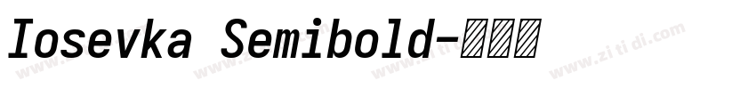 Iosevka Semibold字体转换